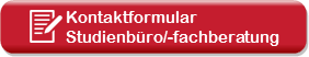 Kontaktformular Studienbüro/-fachberatung